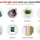 $10 Gift Card With $50 Home Purchase or $40 Gift Card With $150 Home Purchase